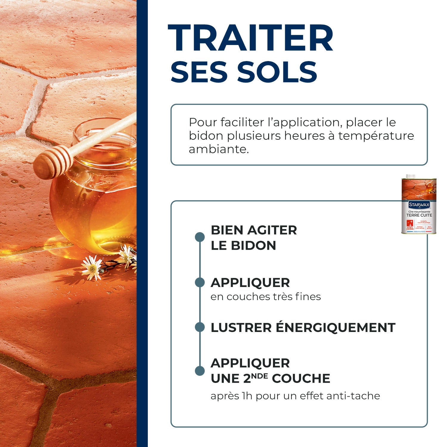STARWAX - Cire nourrissante (patine à l'ancienne) pour tomettes et terres cuites
 1L Incolore